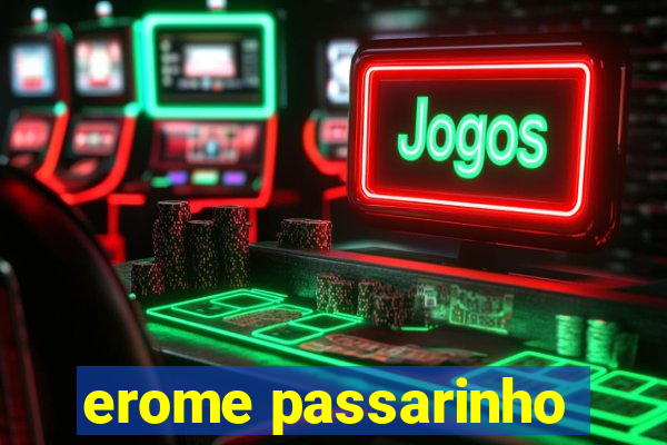erome passarinho